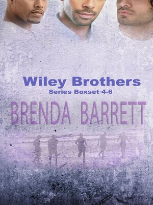 cover image of Wiley Brothers Boxset Book 4-6